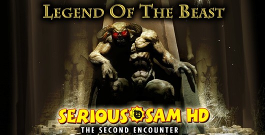 &#8216;Legend of the Beast&#8217; DLC coming to &#8230; Serious Sam HD: Second Encounter?, Game Crazy