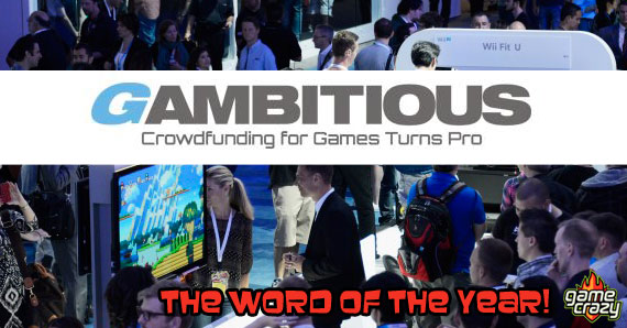 Is Crowdfunding the Answer To Gamers&#8217; Wishes? A Gambitious.com Review, Game Crazy