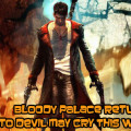 DmC Breaks the Rules, Offering Free DLC on Day One, Game Crazy