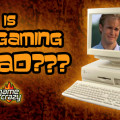 Is PC Gaming Dead?, Game Crazy